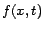 $f(x,t)$