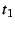 $t_{1}$