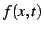 $f(x,t)$